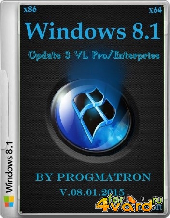 Windows 8.1 Update 3 VL Pro/Enterprise by Progmatron v.08.01.2015 (x86/x64/RUS/2015)