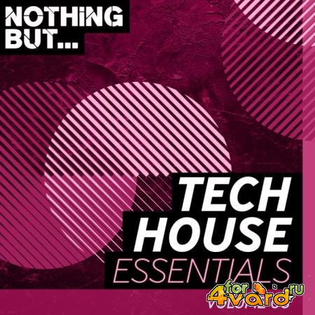 Nothing But... The Biggest Tech House, Vol. 08 (2018)