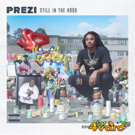 Prezi - Still in the Hood (2018)