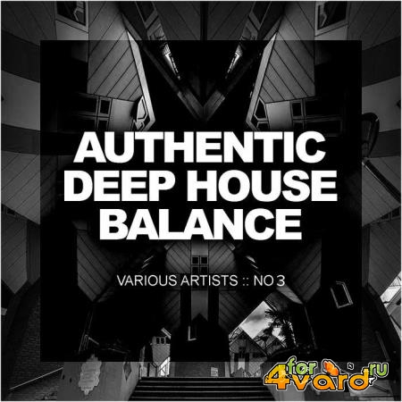 Authentic Deep House Balance, No. 3 (2018)