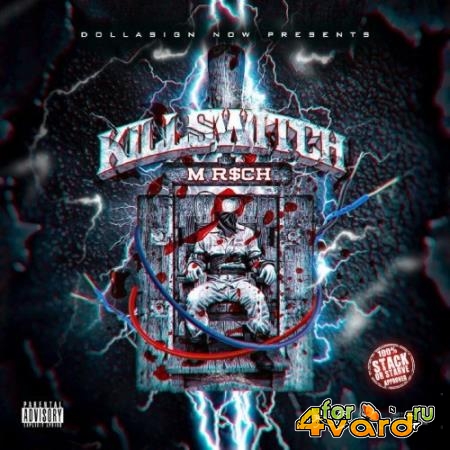 M R$ch - KillSwitch II (2018)