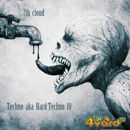 Techno Aka Hard Techno #10 (2018)