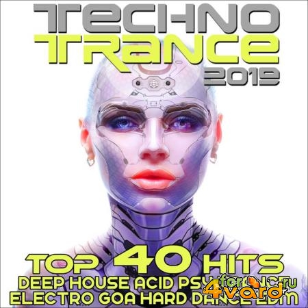 Techno Trance 2019 - Top 40 Hits (2018)