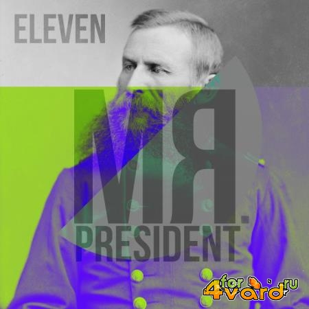 Mr President Eleven (2018)