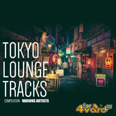 Tokyo Lounge Tracks Compilation (2018)