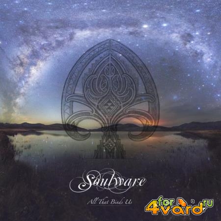 Soulware - All That Binds Us (2018)