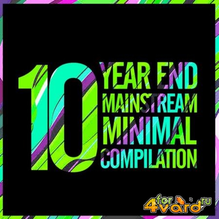 10 Year End Mainstream Minimal Compilation (2018)