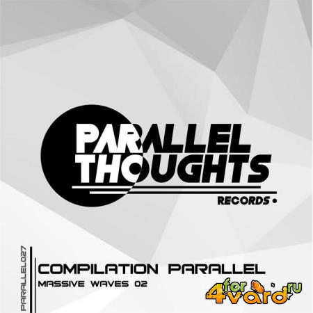 Compilation Parallel Massive Waves 02 (2018)