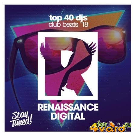 Top 40 Djs Club Beats '18 (2018)