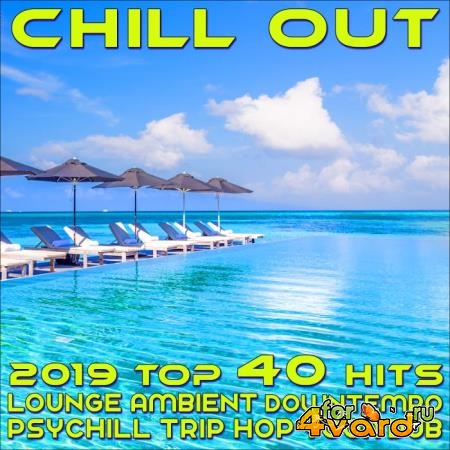 Chill Out 2019 Best of Top 40 Hits (2018)