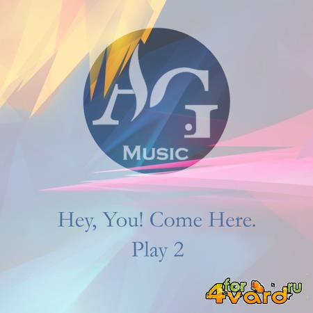 Hey, You Come Here. Play 2 (2018)