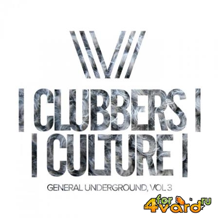 Clubbers Culture General Underground, Vol. 3 (2018)