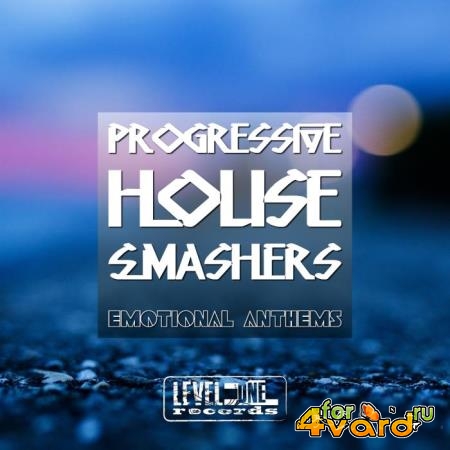 Progressive House Smashers (Emotional Anthems) (2018)