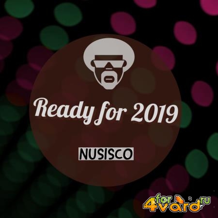 Nusisco - Ready For 2019 (2018)