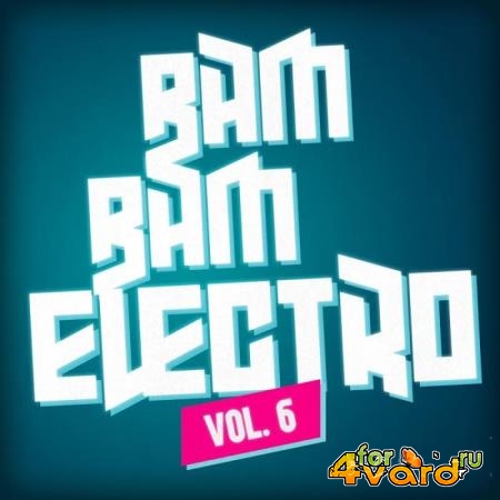 Bam Bam Electro, Vol. 6 (2018)