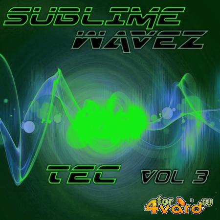 SUBLIME WAVEZ Tec, Vol. 3 (2018)