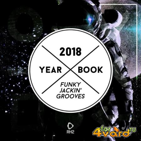 Yearbook 2018 - Funky Jackin' Grooves (2018)