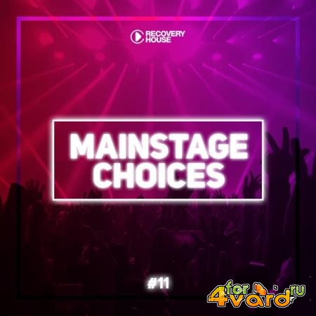 Main Stage Choices, Vol. 11 (2018)