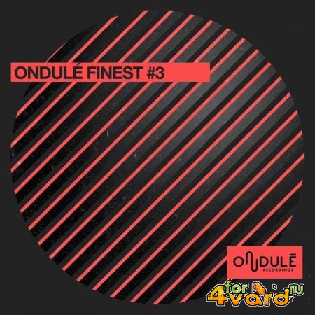 Ondule Finest #3 (2018)