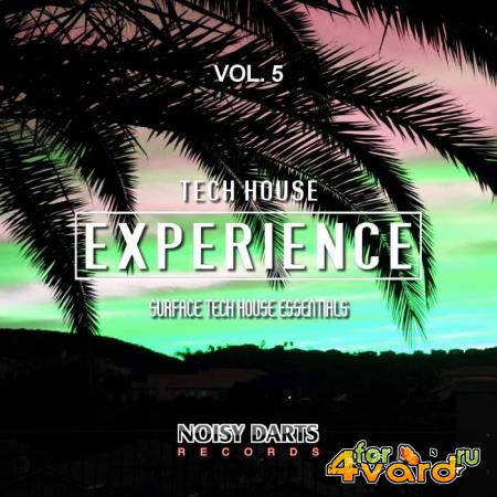 Tech House Experience, Vol. 5 (Surface Tech House Essentials) (2019)