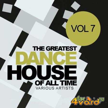 The Greatest Dance House Of All Time, Vol. 7 (2019)