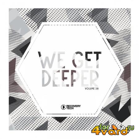 We Get Deeper, Vol. 38 (2019)