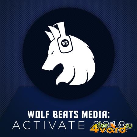 Wolf Beats Media Activate 2018 (2019)