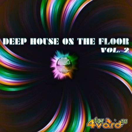 Deep House on the Floor, Vol. 2 (2019)