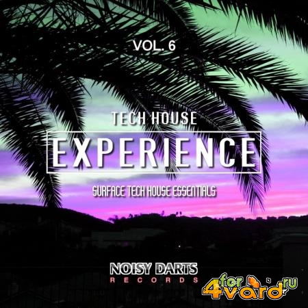 Tech House Experience, Vol. 6 (Surface Tech House Essentials) (2019)