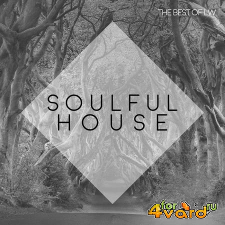 Best of LW Soulful House III (2019)