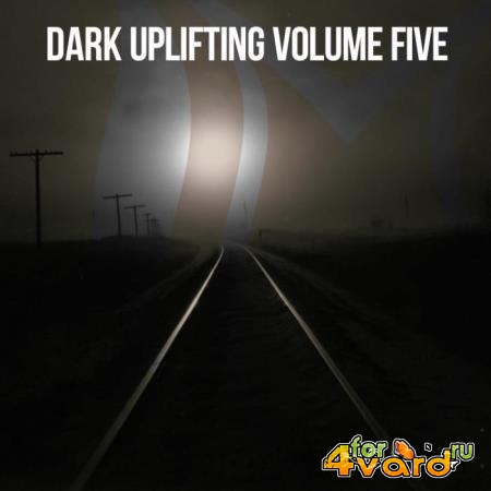Dark Uplifting Vol. 5 (2019)