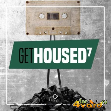 Get Housed, Vol. 7 (2019)