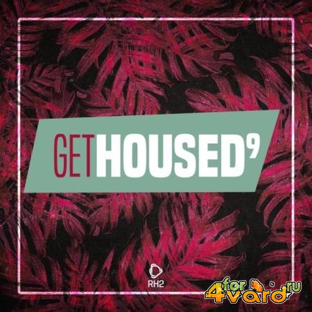 Get Housed, Vol. 9 (2019)