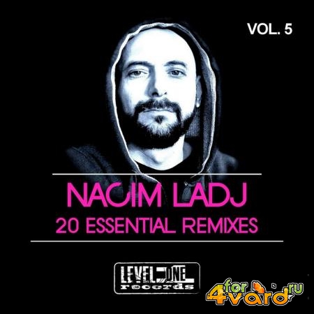 Nacim Ladj 20 Essential Remixes, Vol. 5 (2019)