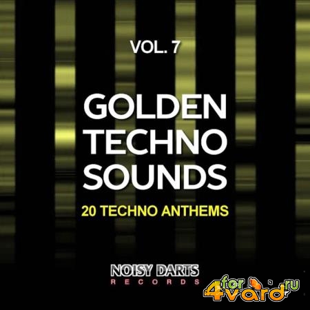 Golden Techno Sounds, Vol. 7 (20 Techno Anthems) (2019)