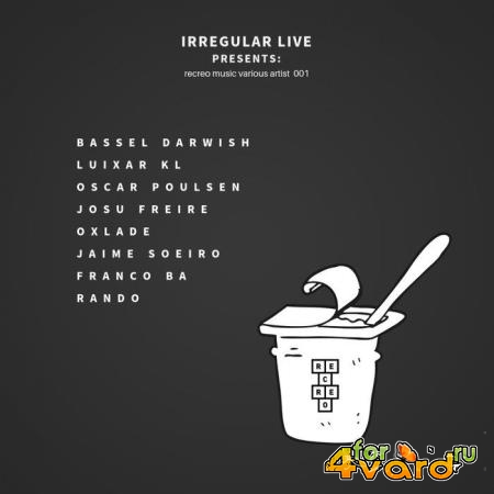 Irregular Live Presents Recreo Music Various Artist 001 (2019)