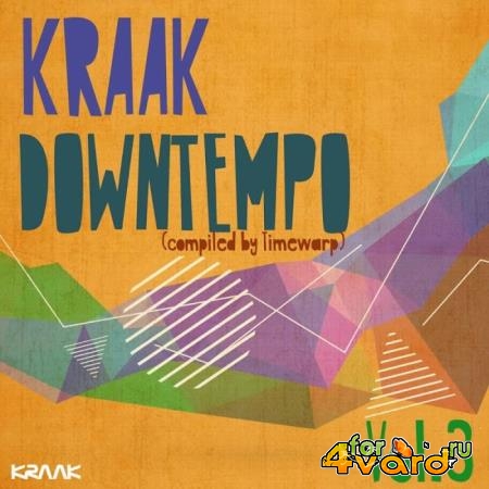 Kraak Downtempo Vol. 3 (Compiled by Timewarp) (2019)