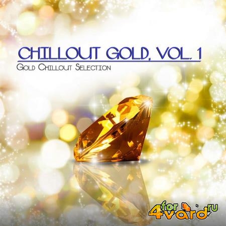 Chillout Gold, Vol. 1 (Gold Chillout Selection) (2019)