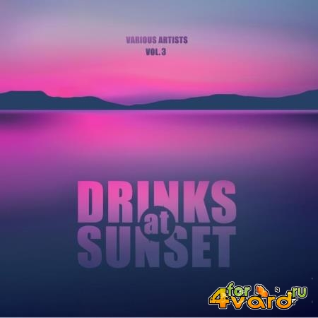 Drinks At Sunset, Vol. 3 (2019)