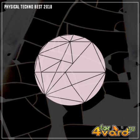 Physical Techno Recordings - Physical Techno Best 2018 (2019)