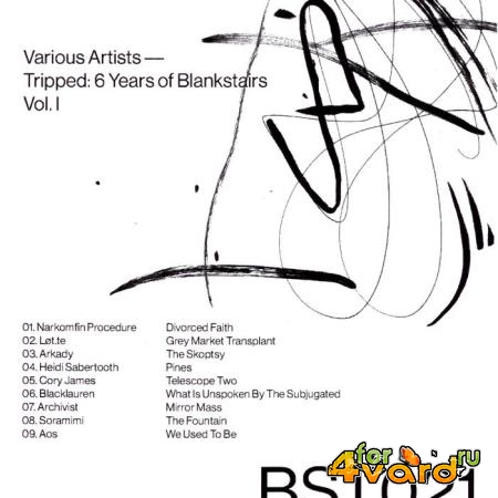 Tripped 6 Years Of Blankstairs Vol. I (2019)