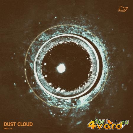 Dust Cloud - Part IV (2019)