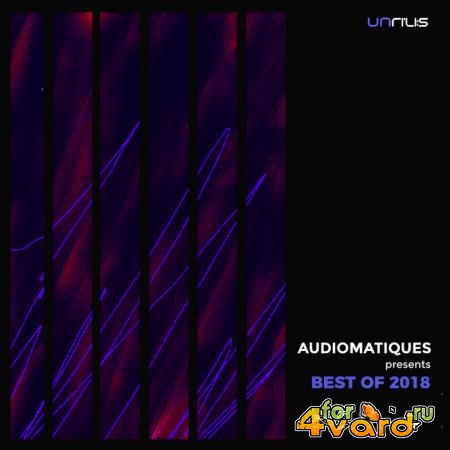 Audiomatiques Presents BEST OF 2018 (2019)