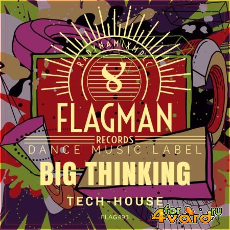 Big Thinking Tech House (2019)