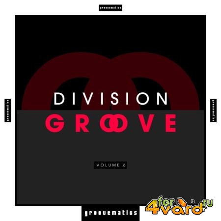 Division Groove, Vol. 6 (2019)