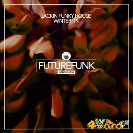 Jackin Funky House (Winter '19) (2019)