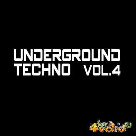 Underground Techno Vol 4 (Compiled & Mixed By Van Czar) (2019)