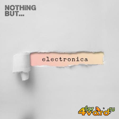 Nothing But... Electronica, Vol. 14 (2019)