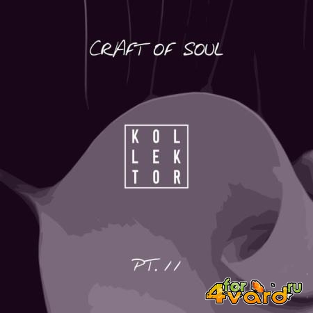 Craft of Soul, Part. 11 (2019)