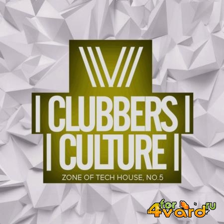 Clubbers Culture: Zone Of Tech House No 5 (2019)